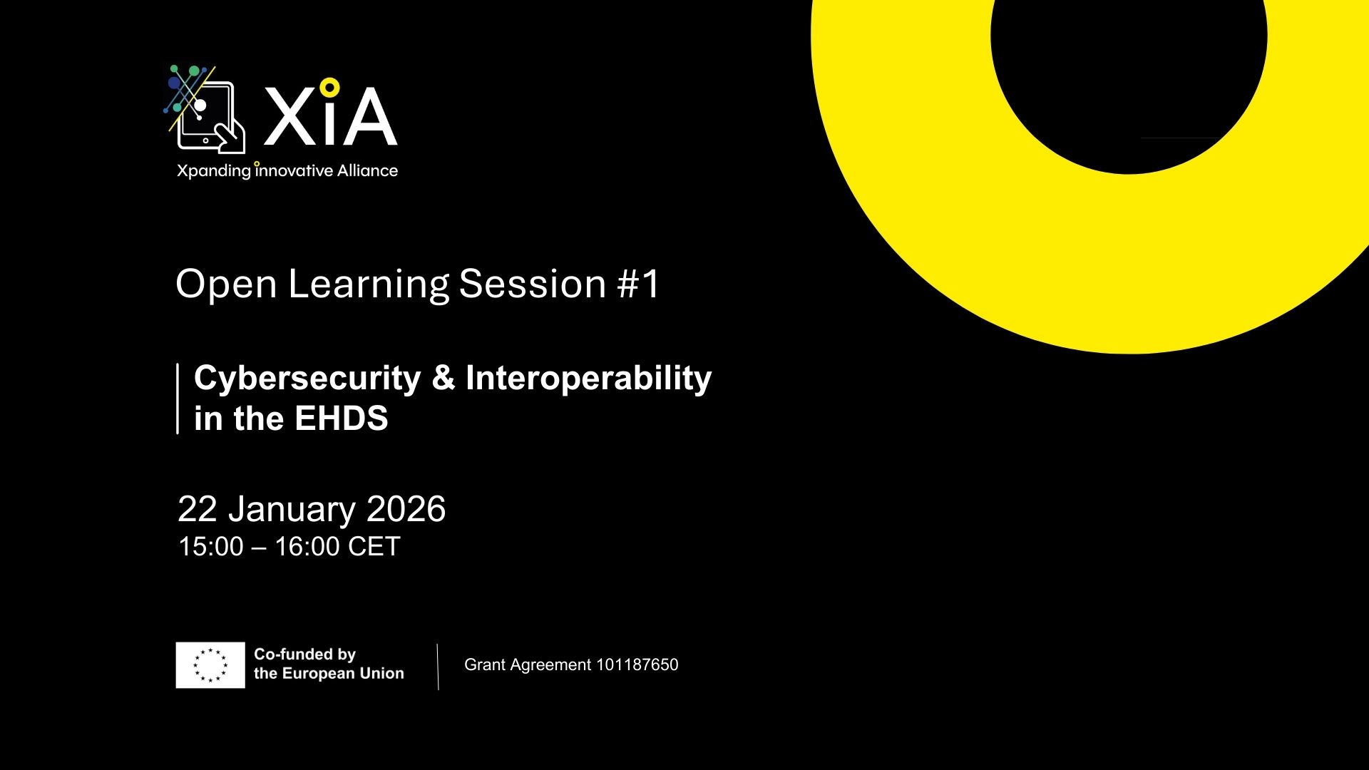 Banner of XiA Open Learning Session 1 on Cybersecurity and Interoperability in the European Health Data Space (EHDS), held on January 22, 2026.
